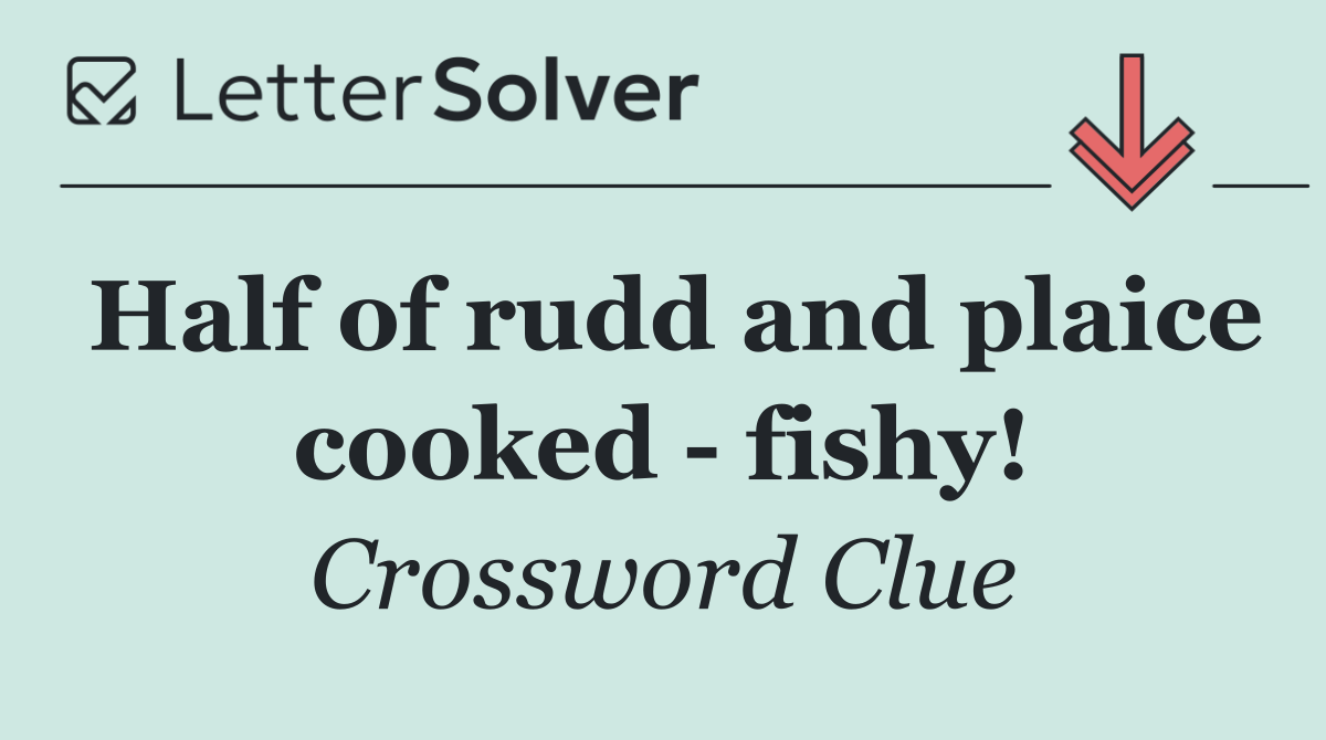 Half of rudd and plaice cooked   fishy!