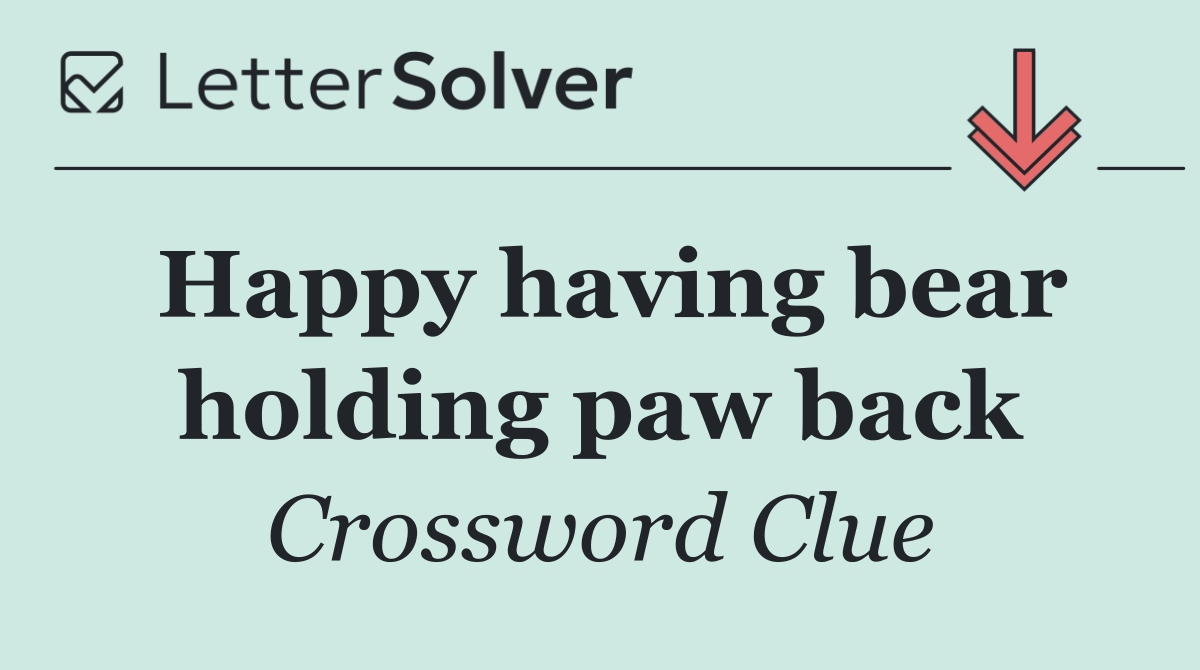 Happy having bear holding paw back