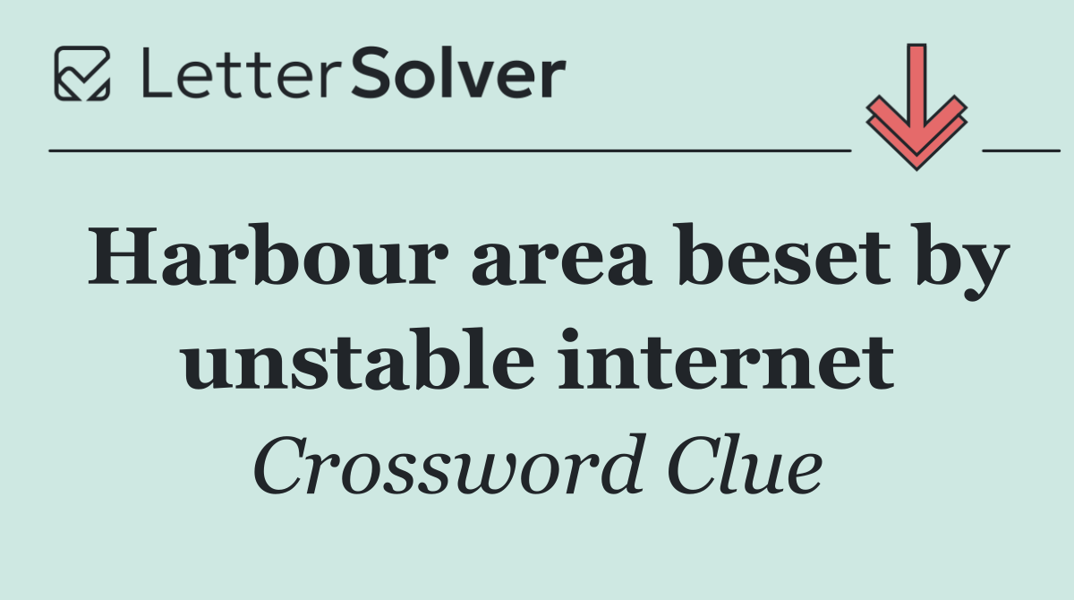 Harbour area beset by unstable internet