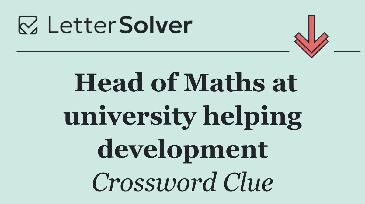 Head of Maths at university helping development