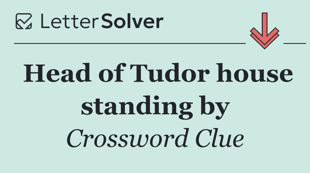 Head of Tudor house standing by