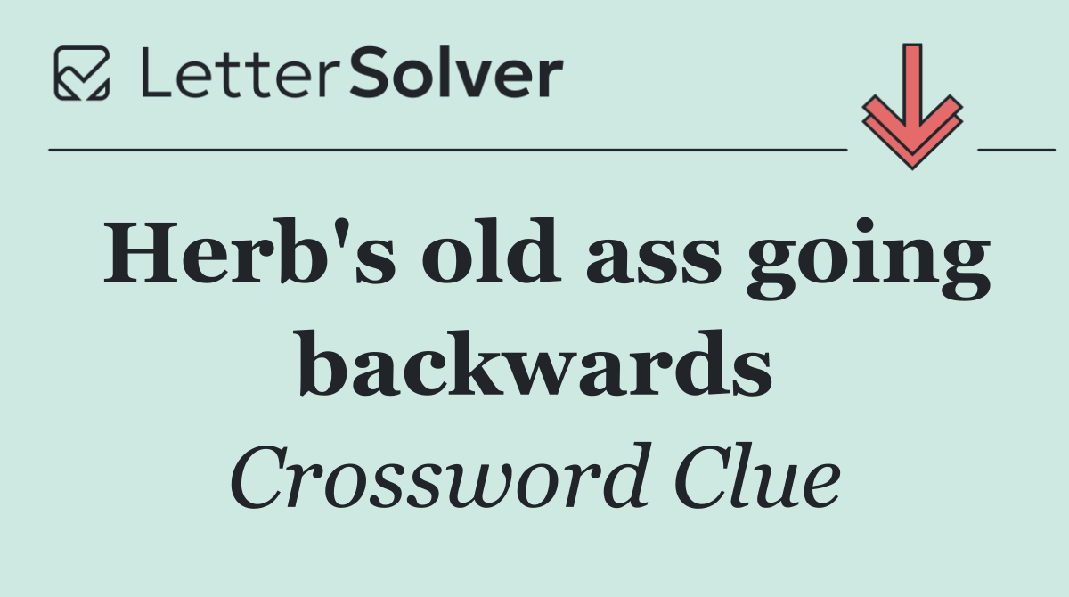 Herb's old ass going backwards