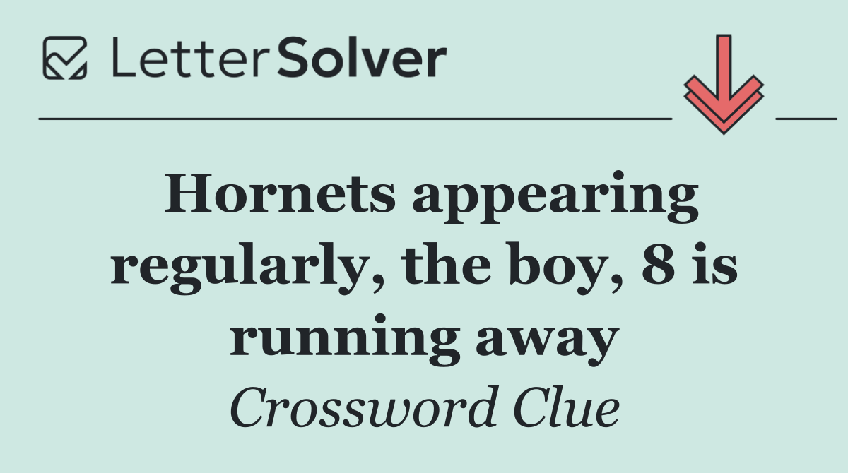 Hornets appearing regularly, the boy, 8 is running away