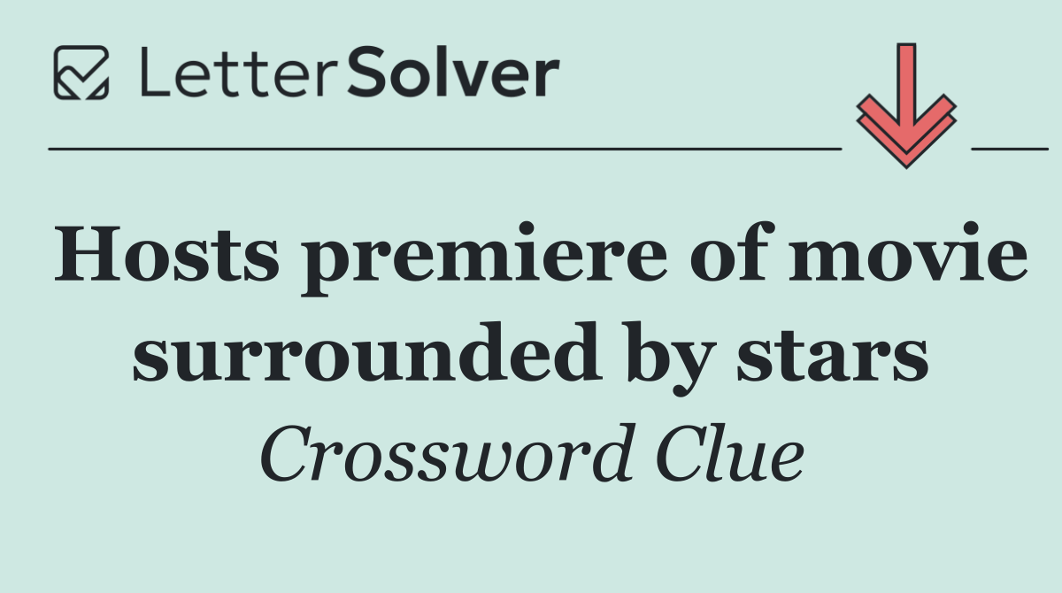 Hosts premiere of movie surrounded by stars