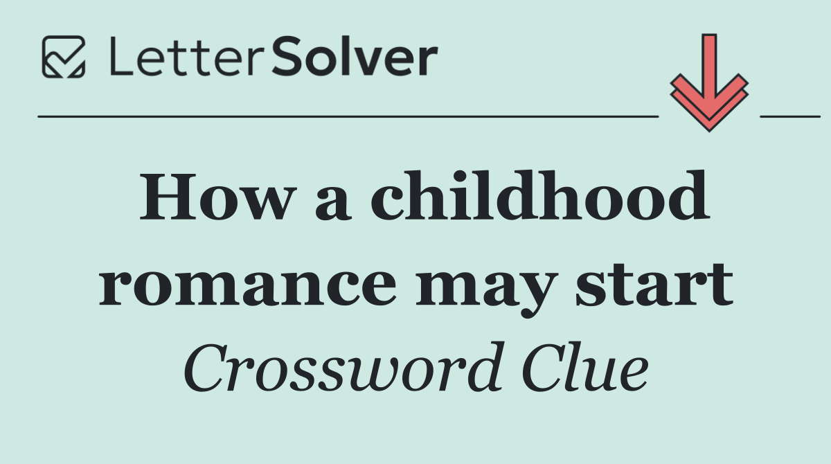 How a childhood romance may start