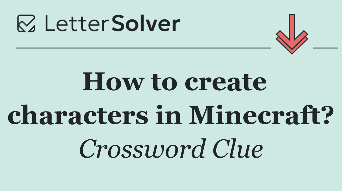 How to create characters in Minecraft?