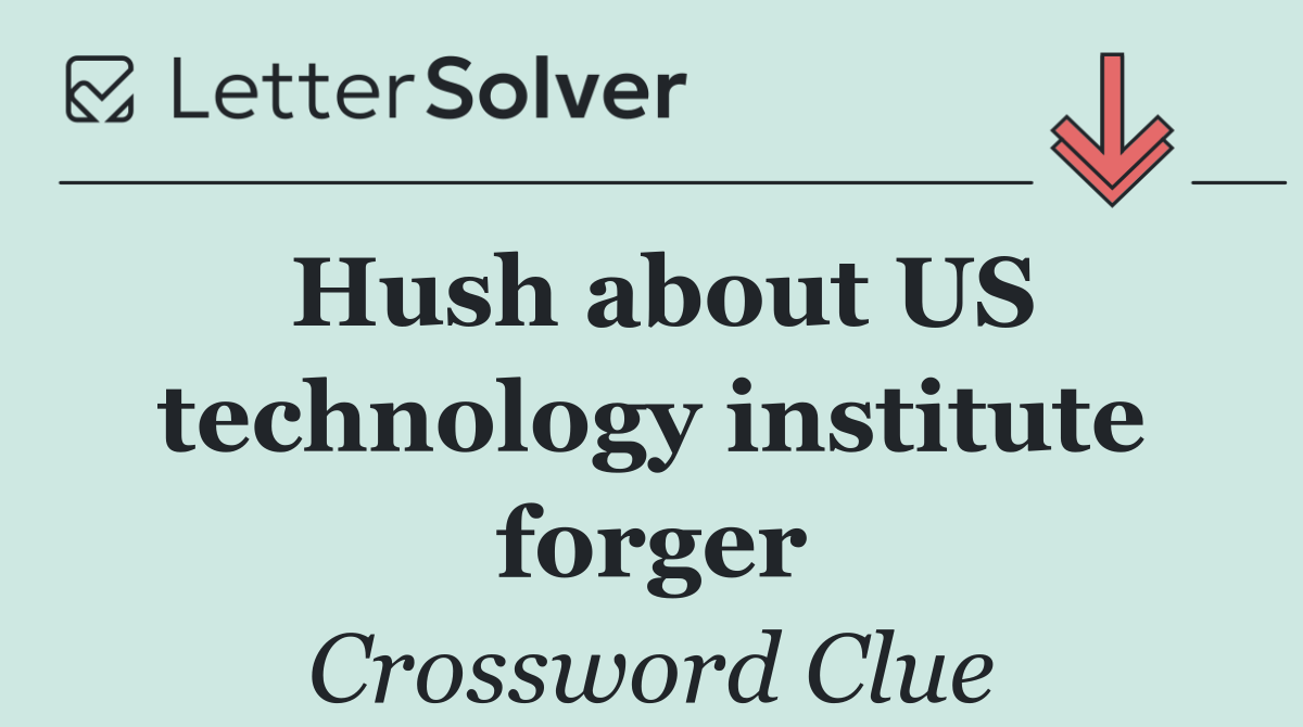 Hush about US technology institute forger