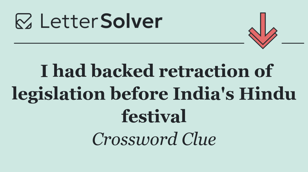 I had backed retraction of legislation before India's Hindu festival