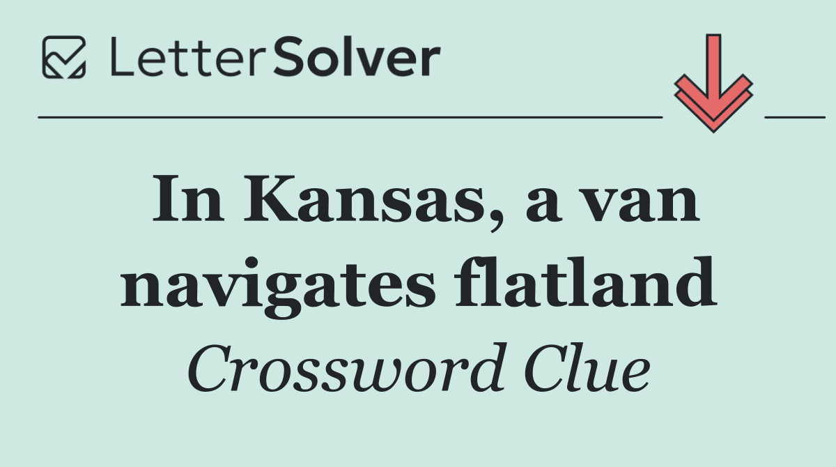 In Kansas, a van navigates flatland