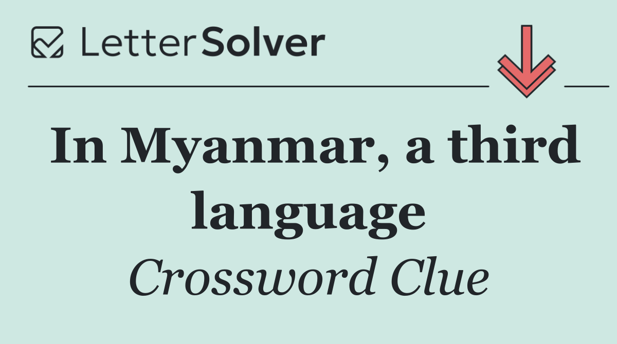In Myanmar, a third language