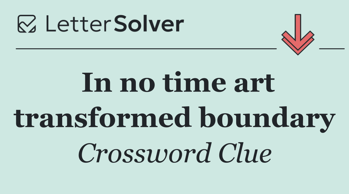 In no time art transformed boundary