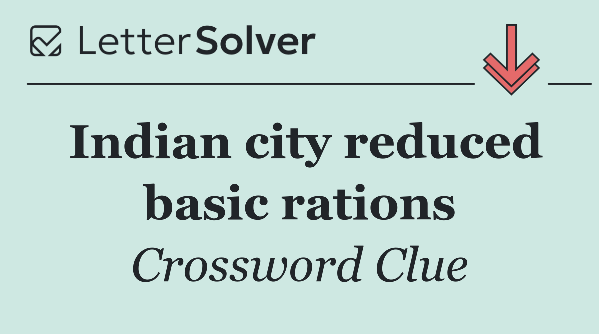 Indian city reduced basic rations