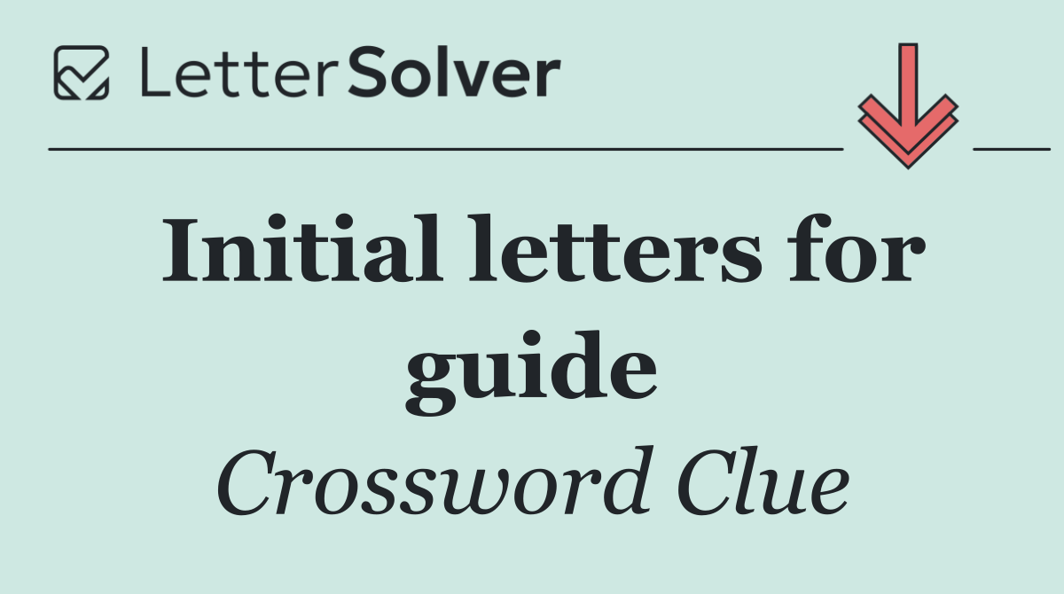 Initial letters for guide