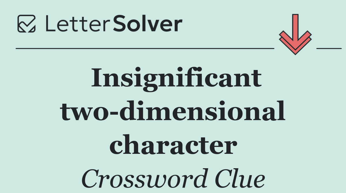 Insignificant two dimensional character