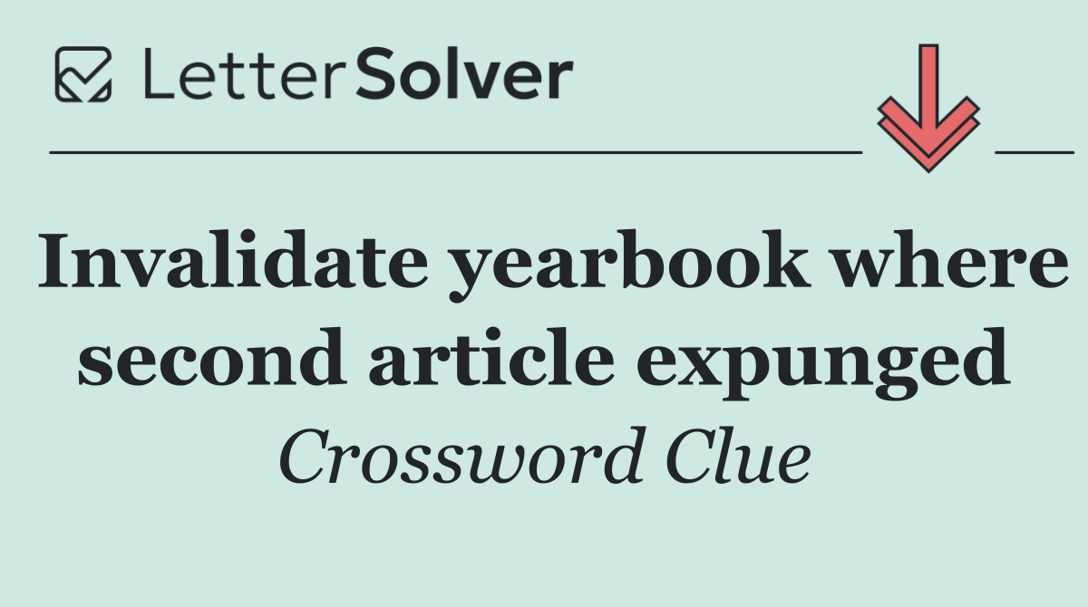 Invalidate yearbook where second article expunged