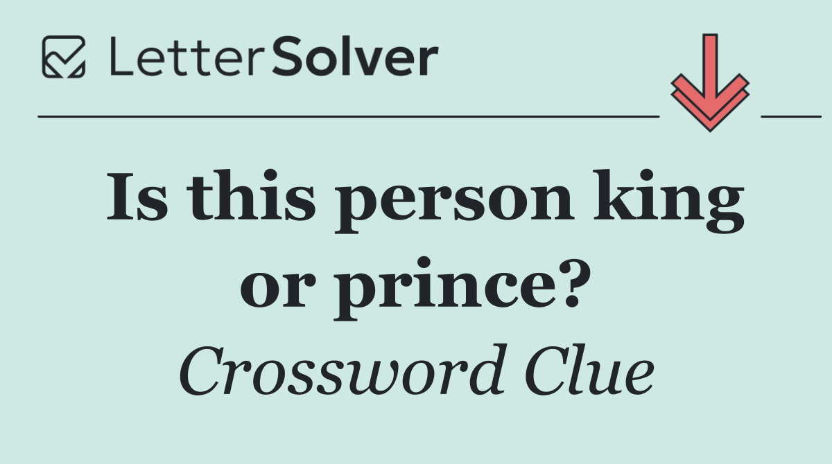 Is this person king or prince?