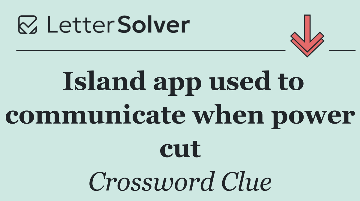 Island app used to communicate when power cut