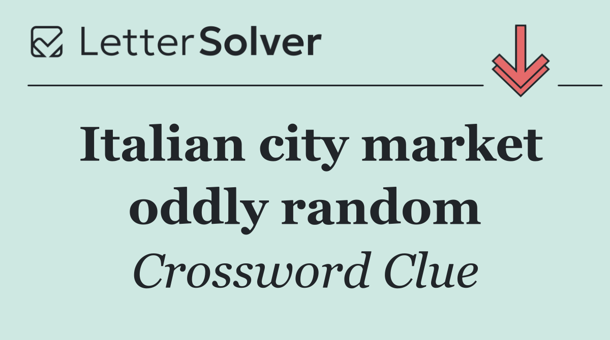 Italian city market oddly random