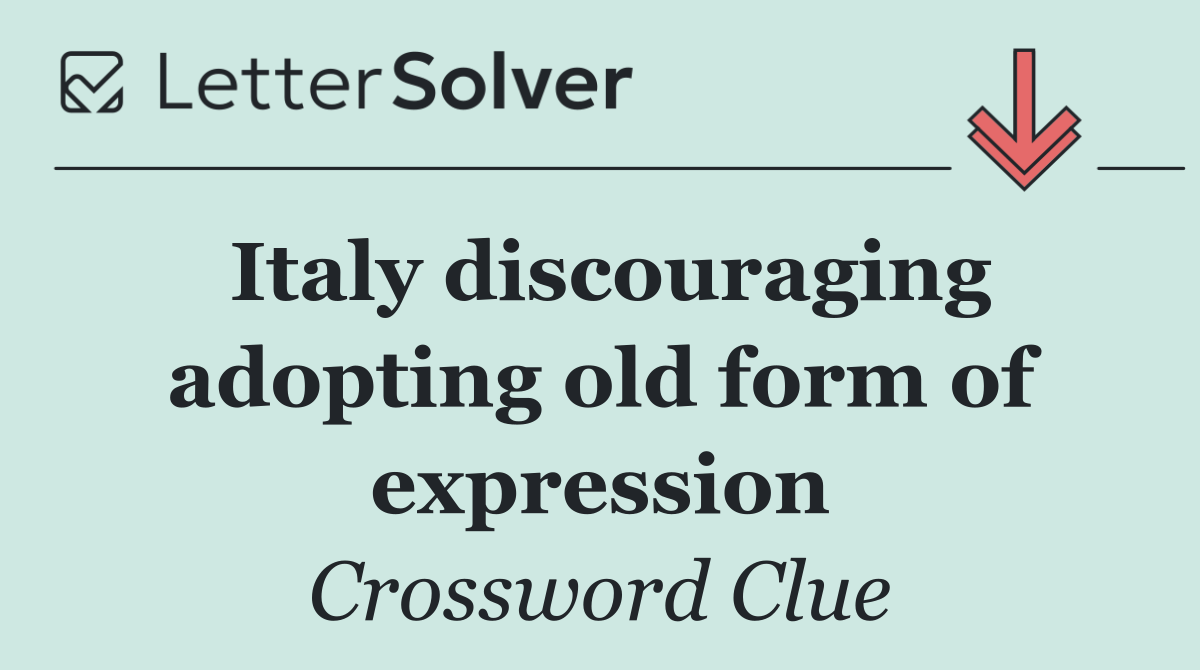 Italy discouraging adopting old form of expression
