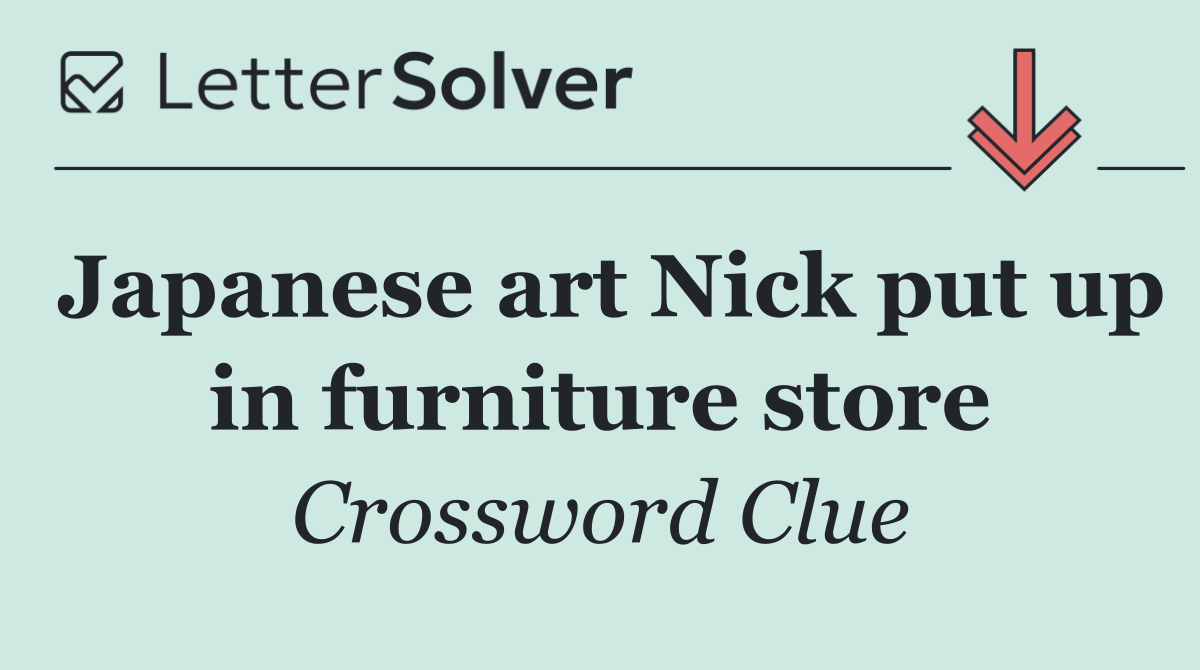 Japanese art Nick put up in furniture store