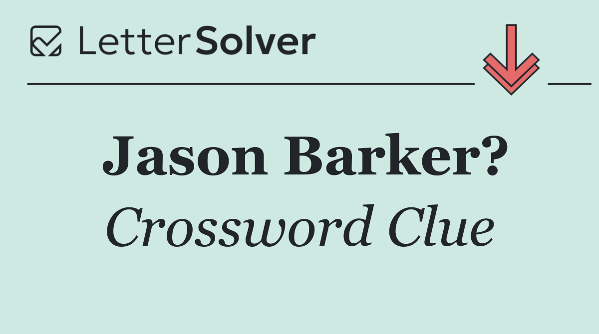 Jason Barker?