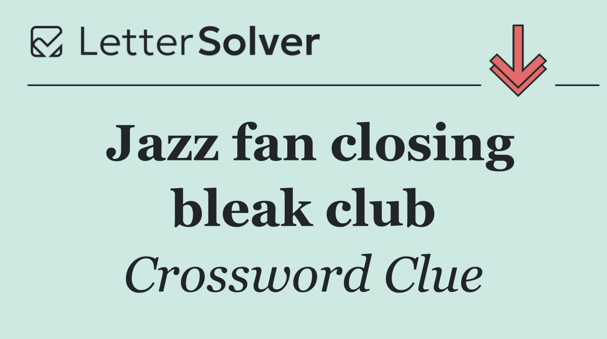 Jazz fan closing bleak club