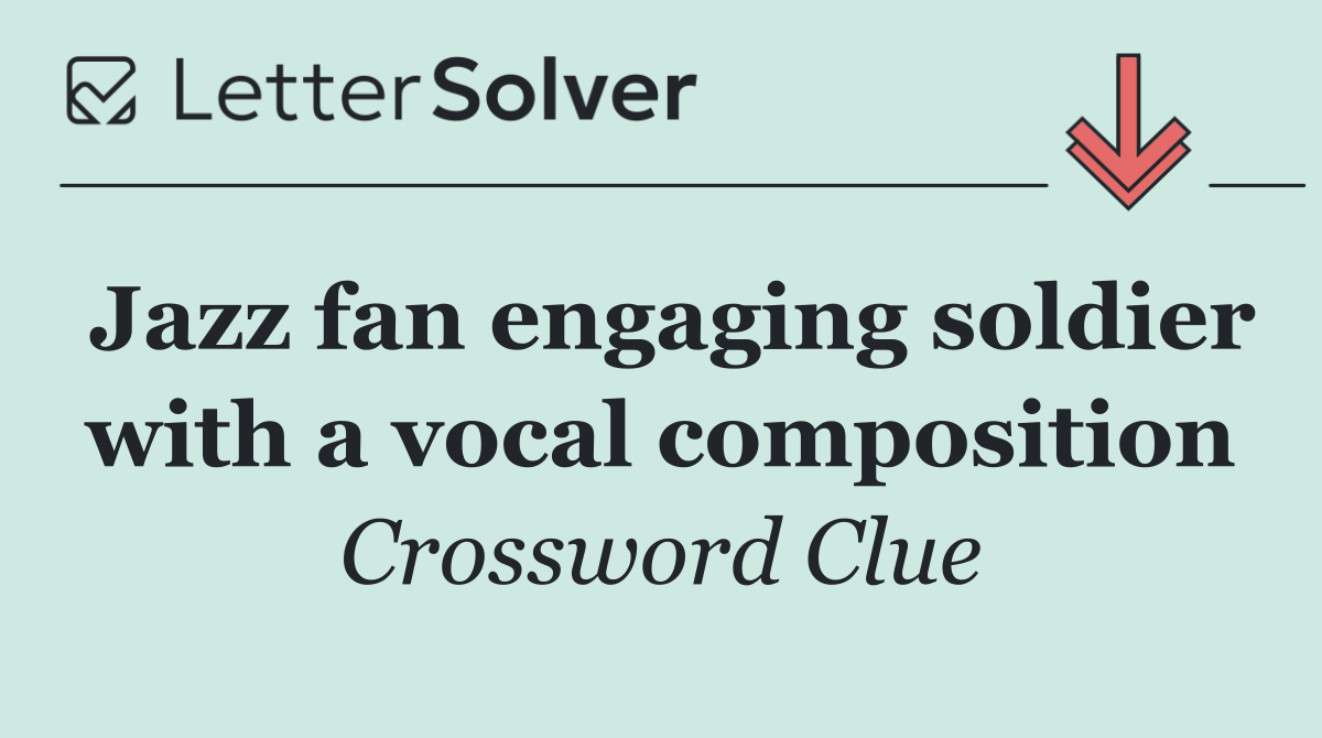 Jazz fan engaging soldier with a vocal composition