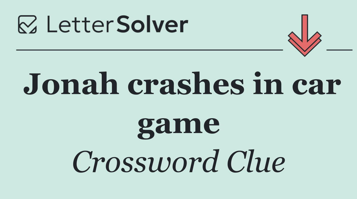 Jonah crashes in car game