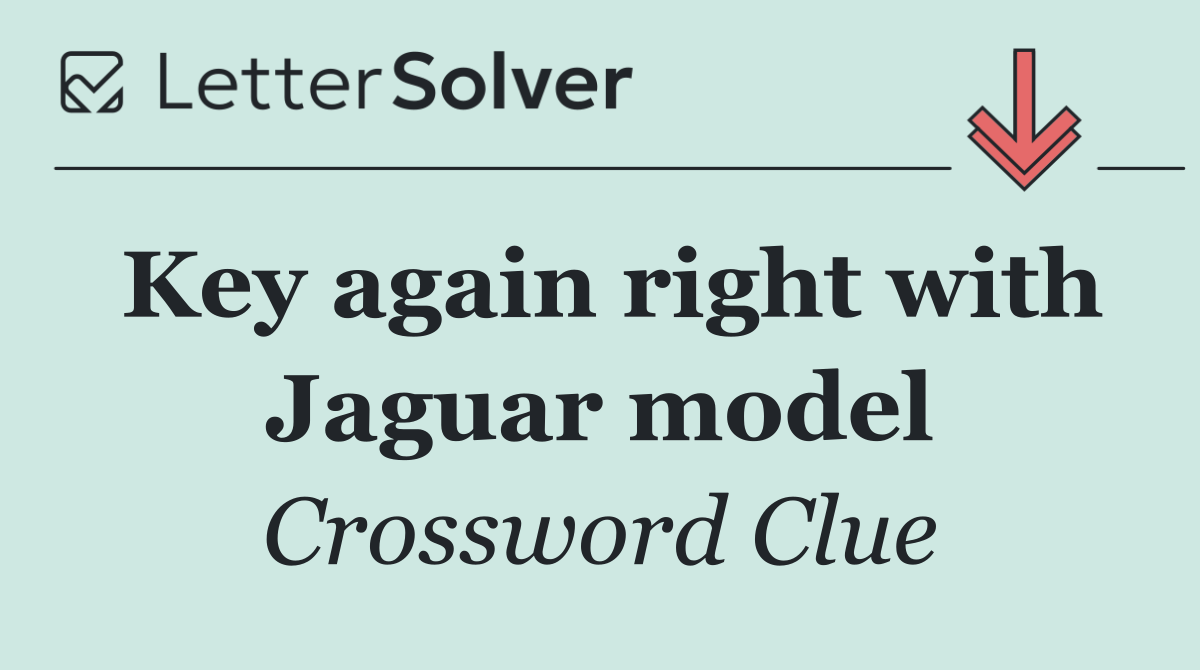 Key again right with Jaguar model