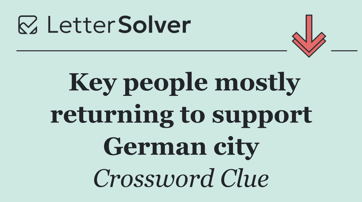 Key people mostly returning to support German city
