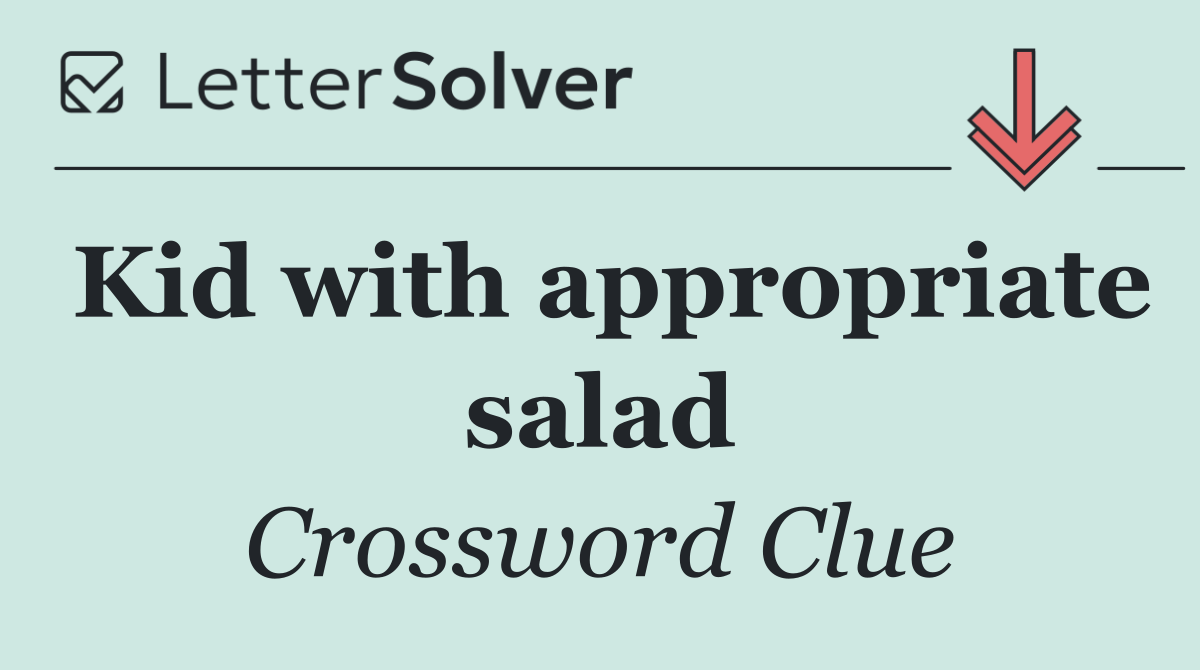 Kid with appropriate salad