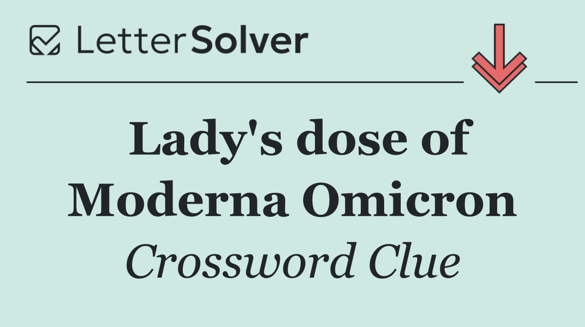 Lady's dose of Moderna Omicron