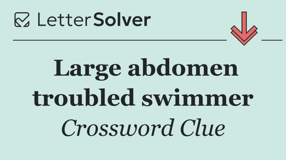 Large abdomen troubled swimmer