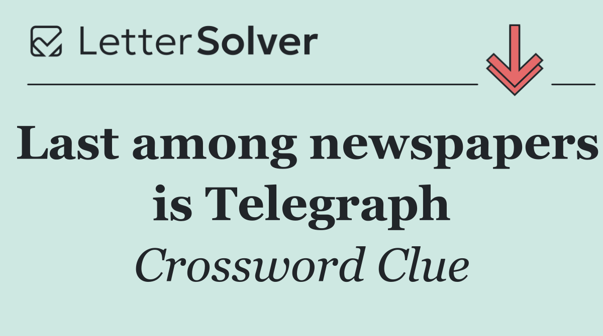 Last among newspapers is Telegraph