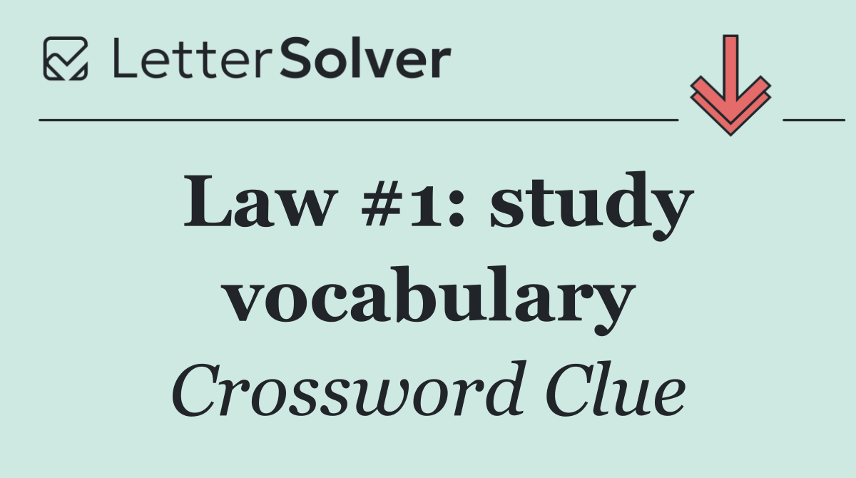 Law #1: study vocabulary