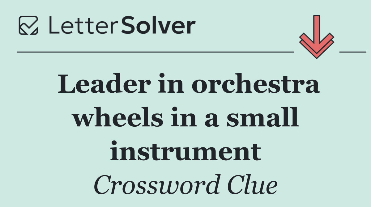 Leader in orchestra wheels in a small instrument