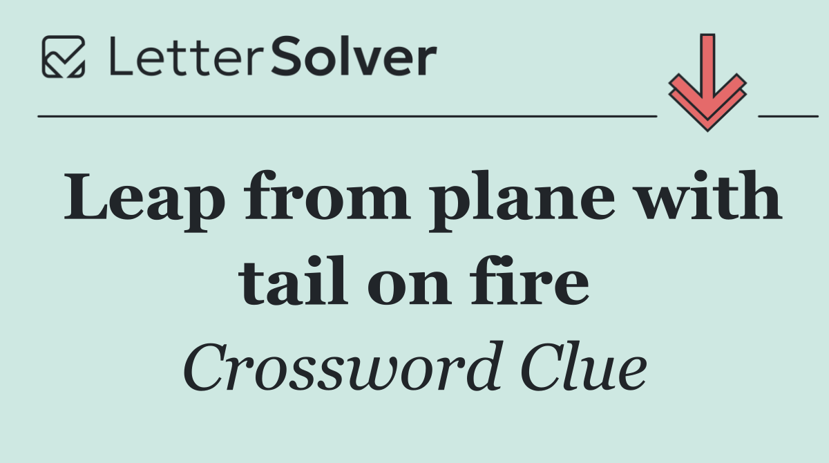 Leap from plane with tail on fire