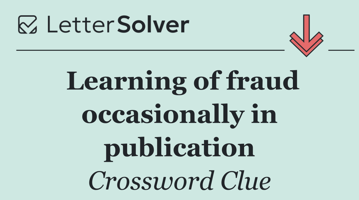 Learning of fraud occasionally in publication