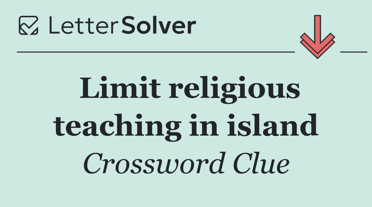 Limit religious teaching in island