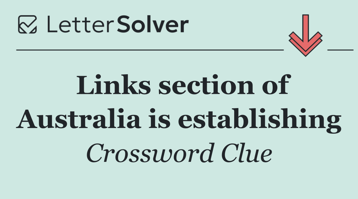 Links section of Australia is establishing
