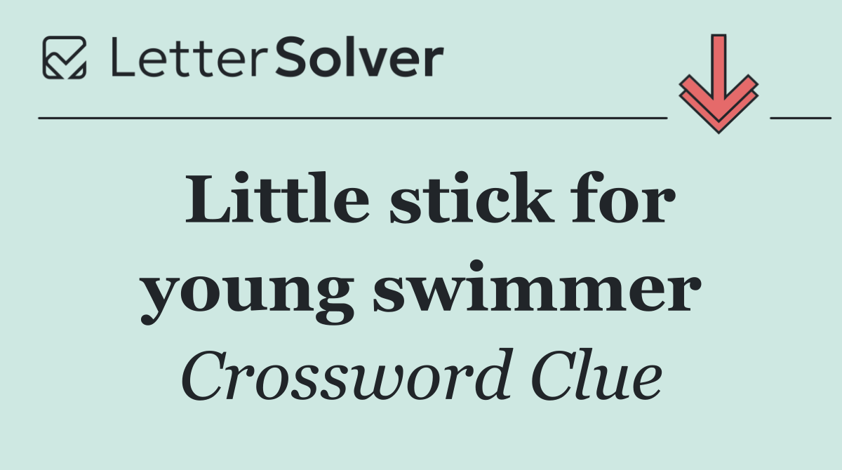 Little stick for young swimmer