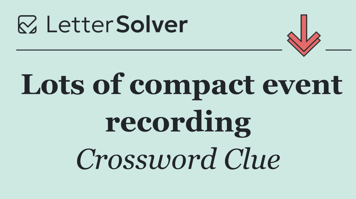 Lots of compact event recording