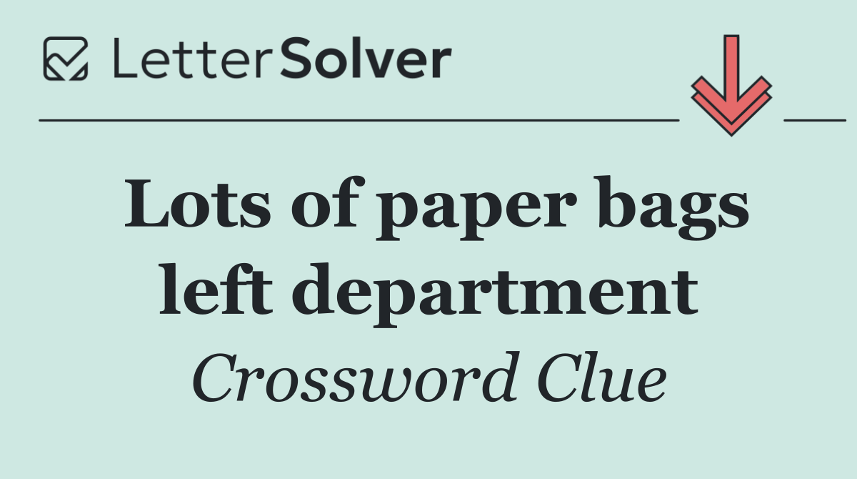 Lots of paper bags left department