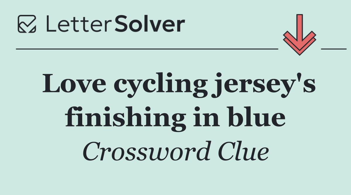 Love cycling jersey's finishing in blue