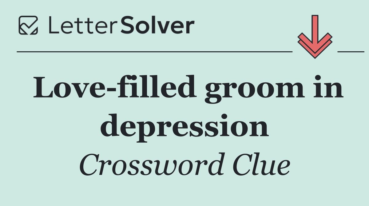 Love filled groom in depression