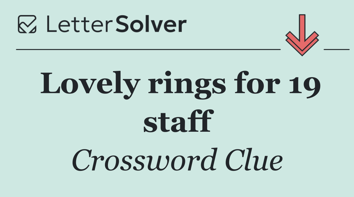 Lovely rings for 19 staff
