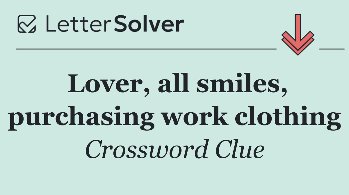 Lover, all smiles, purchasing work clothing