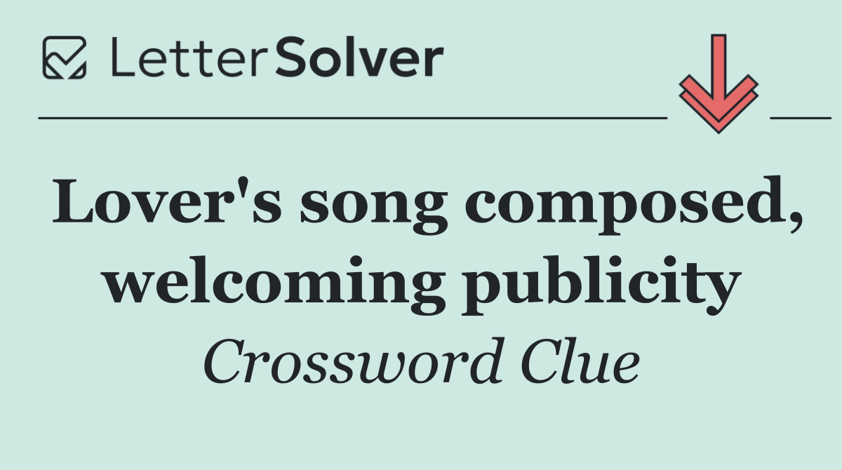Lover's song composed, welcoming publicity