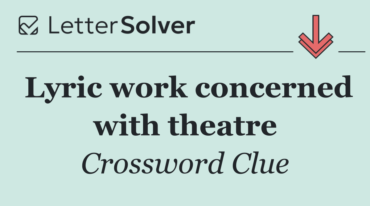 Lyric work concerned with theatre