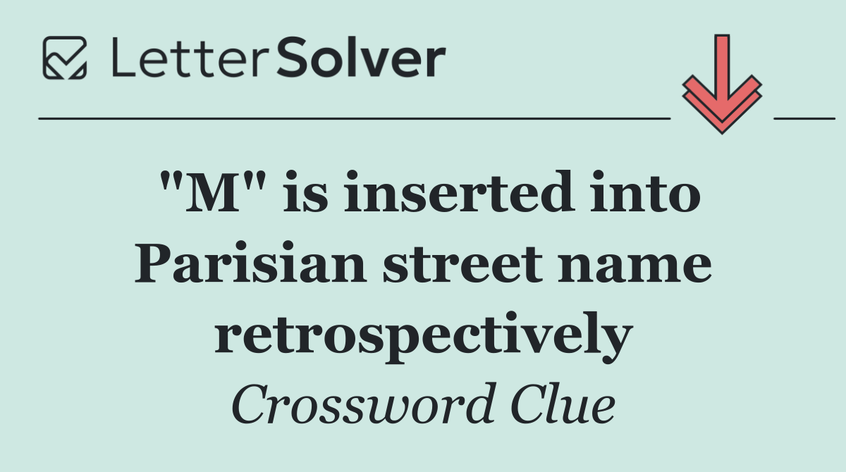 "M" is inserted into Parisian street name retrospectively